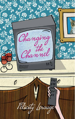 Changing the Channel by Felicity Lerouge image