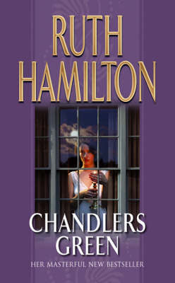Chandlers Green by Ruth Hamilton image