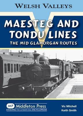 Maesteg and Tondu Lines on Hardback by Vic Mitchell