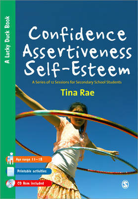 Confidence, Assertiveness, Self Esteem: A Series of 12 Sessions for Secondary School Students by Tina Rae image