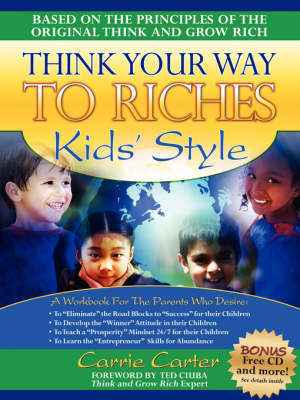 Think Your Way to Riches Kids' Style on Paperback by Reverend Carrie Carter