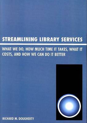 Streamlining Library Services by Richard Madigan Dougherty image