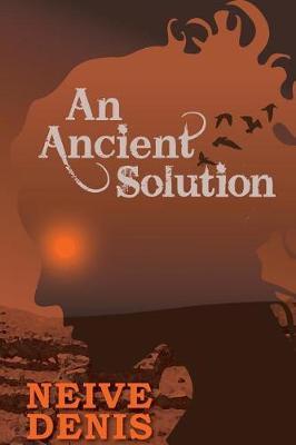An Ancient Solution by Neive Denis image