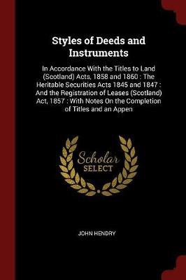 Styles of Deeds and Instruments by John Hendry image