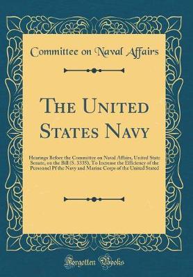 The United States Navy by Committee on Naval Affairs image