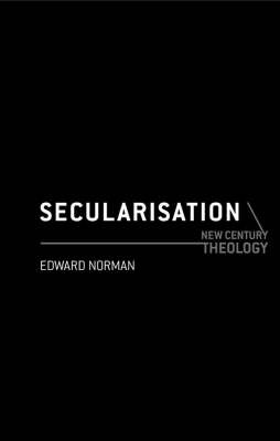 Secularisation on Hardback by Edward Norman