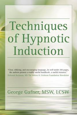 Techniques of Hypnotic Induction by George Gafner image
