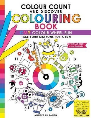 Colour Count and Discover Colouring Book on Paperback by Anneke Lipsanen