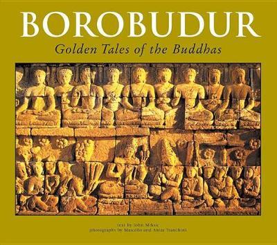 Borobudur by John N Miksic