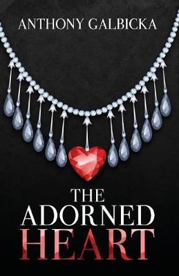 The Adorned Heart by Anthony Galbicka image