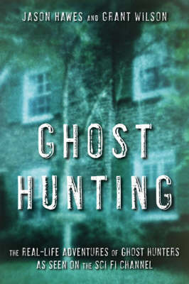 Ghost Hunting on Paperback by Jason Hawes