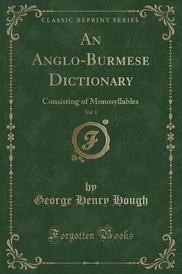 An Anglo-Burmese Dictionary, Vol. 1 by George Henry Hough image
