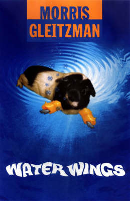 Water Wings on Paperback by Morris Gleitzman