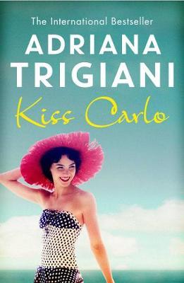 Kiss Carlo by Adriana Trigiani image