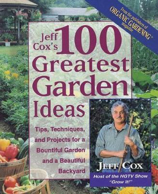 Jeff Cox 100 Greatest Garden Ideas by Jeff Cox