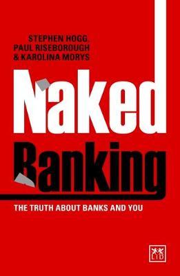 Naked Banking by Stephen Hogg image