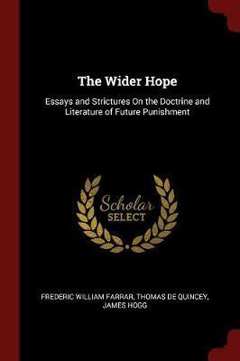 The Wider Hope by Frederic William Farrar