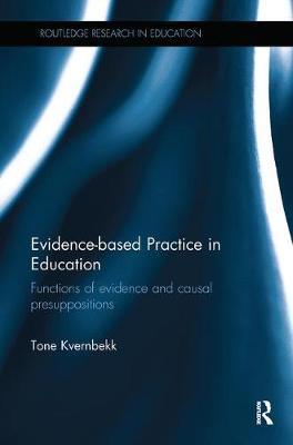 Evidence-based Practice in Education by Tone Kvernbekk image
