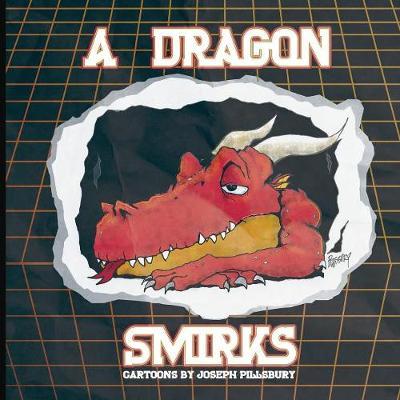 A Dragon Smirks by Joseph T Pillsbury image