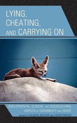 Lying, Cheating, and Carrying On by Salman Akhtar image