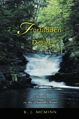 Forbidden Desire: Second in the Prescott Series by B.J. McMinn image