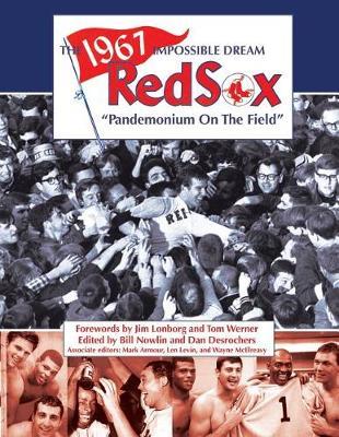 The 1967 Impossible Dream Red Sox by Bill Nowlin image