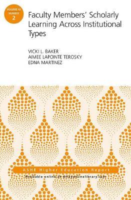 Faculty Members' Scholarly Learning Across Institutional Types by Vicki L Baker image