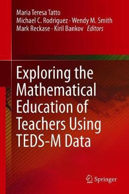 Exploring the Mathematical Education of Teachers Using TEDS-M Data image