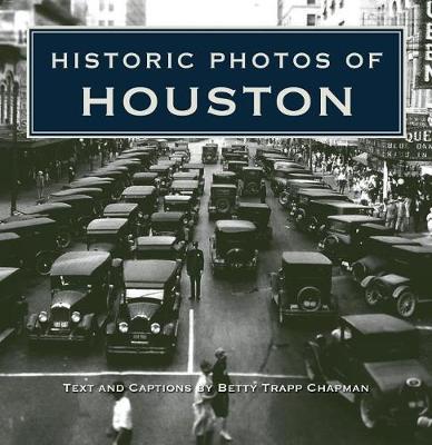 Historic Photos of Houston by Betty Chapman image