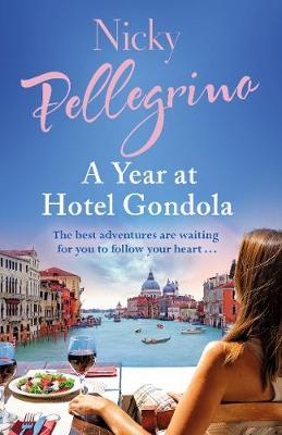 A Year at Hotel Gondola by Nicky Pellegrino image
