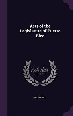 Acts of the Legislature of Puerto Rico by Puerto Rico image