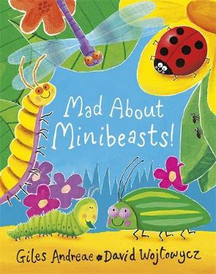 Mad About Minibeasts! by Giles Andreae image