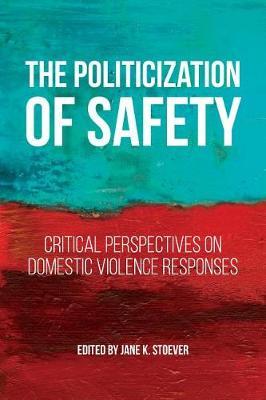 The Politicization of Safety by Jane K. Stoever image