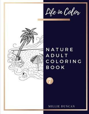 NATURE ADULT COLORING BOOK (Book 7) by Millie Duncan image