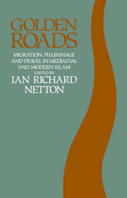 Golden Roads: Migration,pilgrimage on Hardback