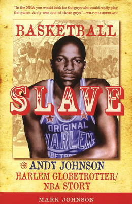 Basketball Slave by Mark Johnson image