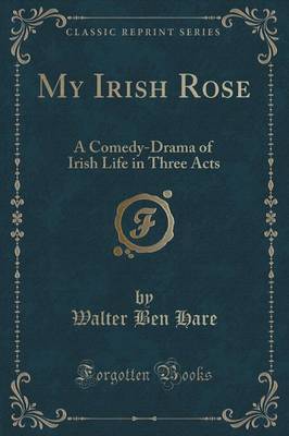 My Irish Rose by Walter Ben Hare image
