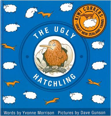 Kiwi Corkers: The Ugly Hatchling by Yvonne Morrison image