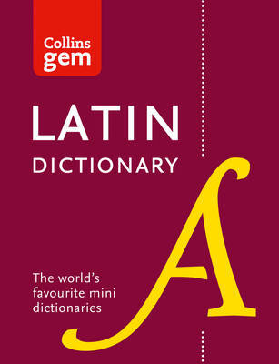 Collins Latin Gem Dictionary by Collins Dictionaries image