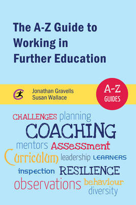 The A-Z Guide to Working in Further Education by Jonathan Gravells image