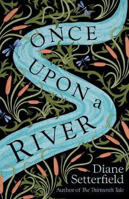 Once Upon a River by Diane Setterfield image