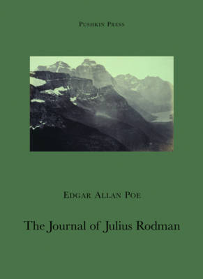 The Journal of Julius Rodman by Edgar Allan Poe