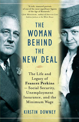 The Woman Behind the New Deal by Kirstin Downey image