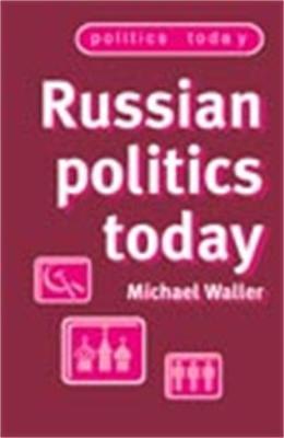 Russian Politics Today by Michael Waller image