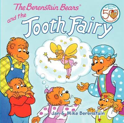 The Berenstain Bears and the Tooth Fairy by Jan Berenstain