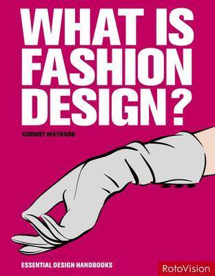 What is Fashion Design? by Gurmit Matharu image