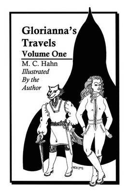Gloriannas' Travels: Volume One by M. C. Hahn image