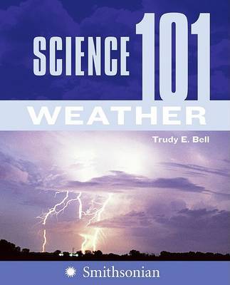 Science 101 by Trudy E Bell