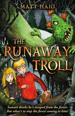 The Runaway Troll by Matt Haig image