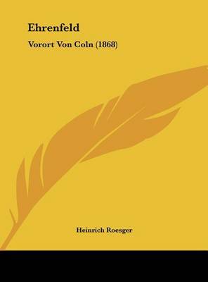 Ehrenfeld: Vorort Von Coln (1868) by Heinrich Roesger image